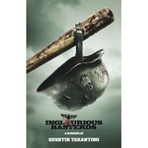 Inglorious Basterds: A Screenplay -- Quentin Tarantino